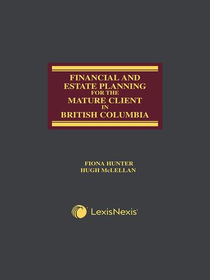 cover image of Financial and Estate Planning for the Mature Client in British Columbia